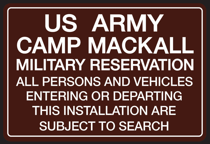 Bragg/Mackall 12x18 Installation Warning Signs