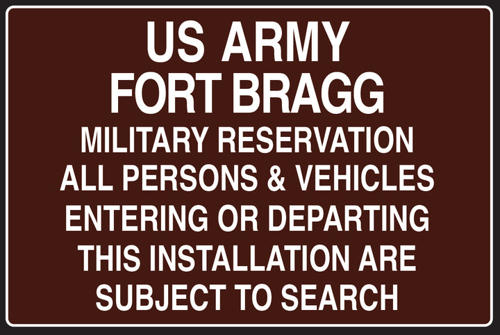 Bragg/Mackall 12x18 Installation Warning Signs