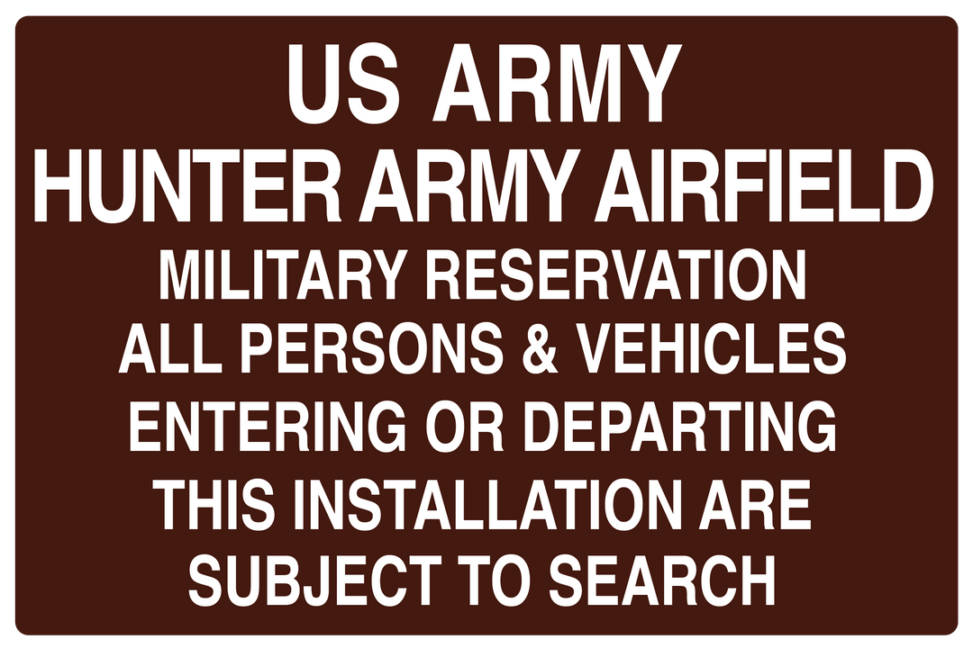 Hunter Army Airfield 12x18 Installation Warning Sign