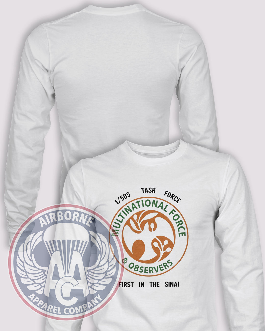 1-505th Task Force MFO First in the Sinai Long Sleeve T-shirt – White – 1505INF-005; front print, blank back and sleeves