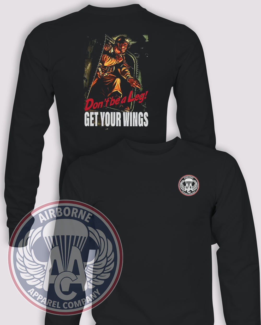 Don’t be a Leg! Airborne Apparel Long-Sleeve T-Shirt, Black, front and back views