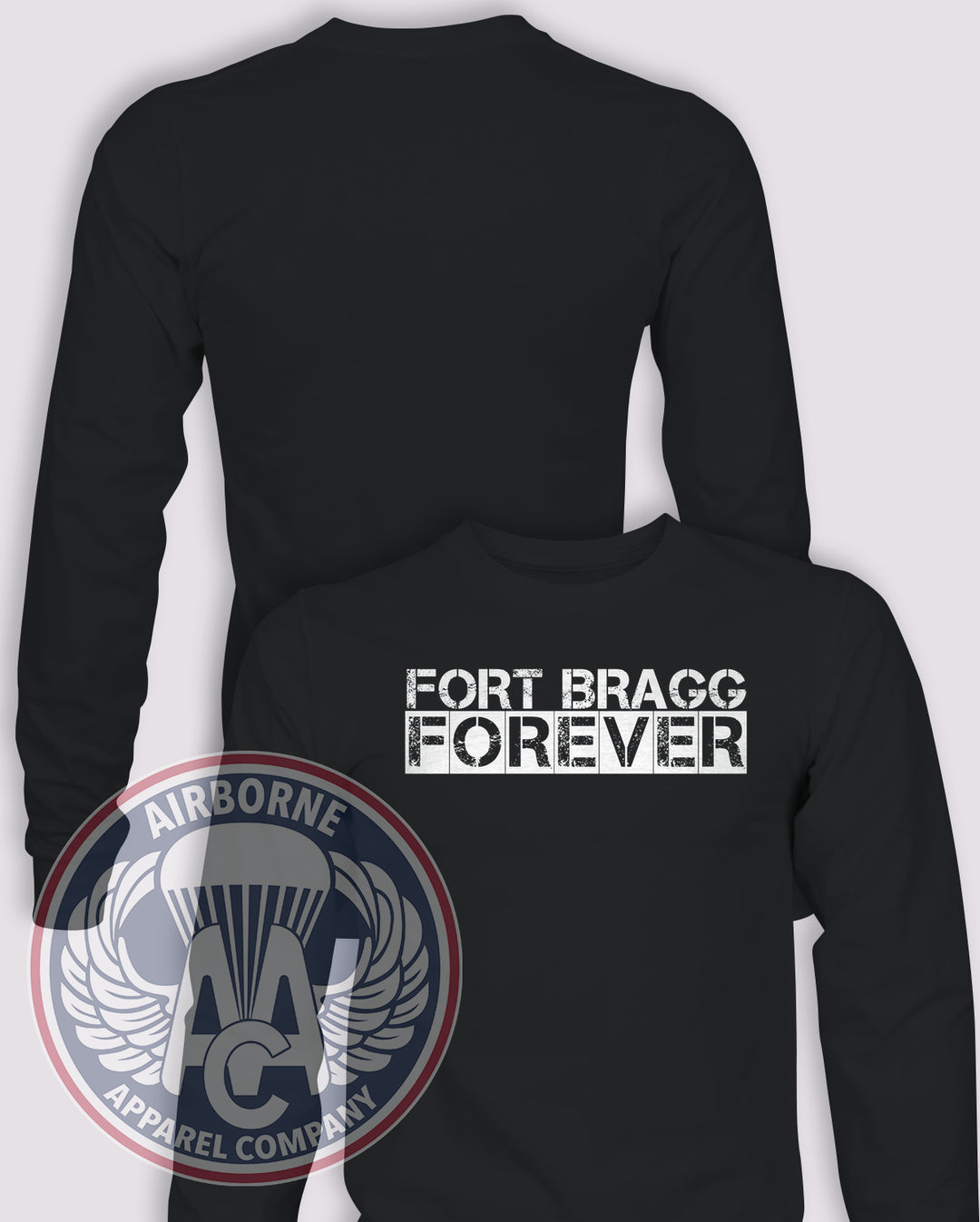 Fort Bragg Forever Long Sleeve T-shirt in Black, front design with blank back and sleeves.