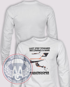 Last Step To Becoming a Man Long Sleeve T-shirt in White, front design with blank back and sleeves.