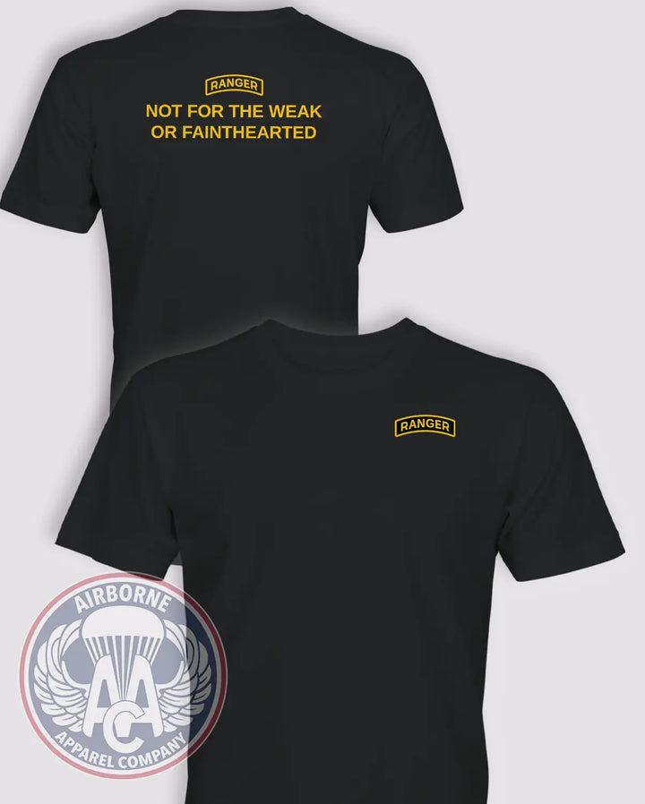 Ranger "Not For The Weak or Fainthearted" T-Shirt