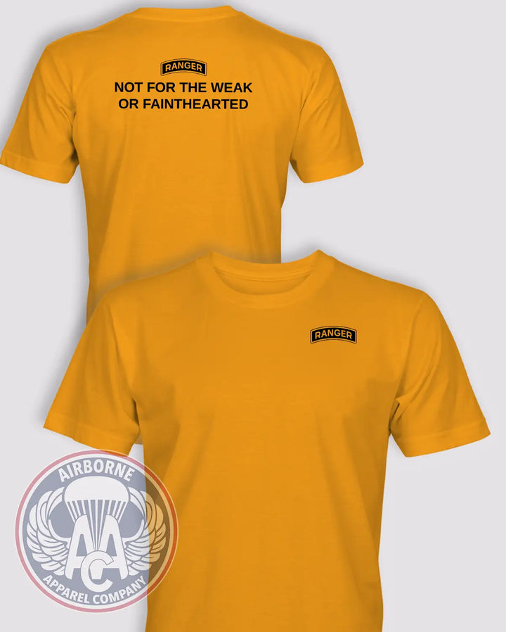 Ranger "Not For The Weak or Fainthearted" T-Shirt