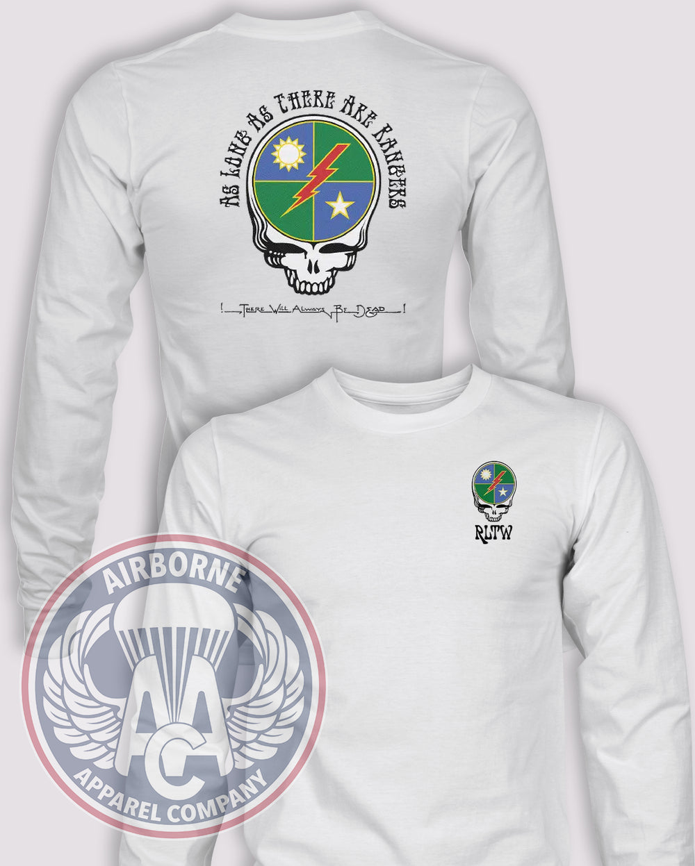 As Long As There Are Rangers, There Will Always Be Dead Long-Sleeve T-Shirt, White, front and back views